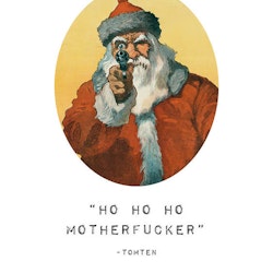 Ho Ho Ho Motherfucker Poster