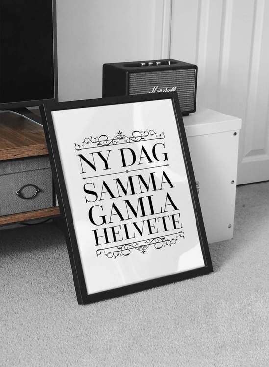 Ny Dag Samma Gamla Helvete Poster