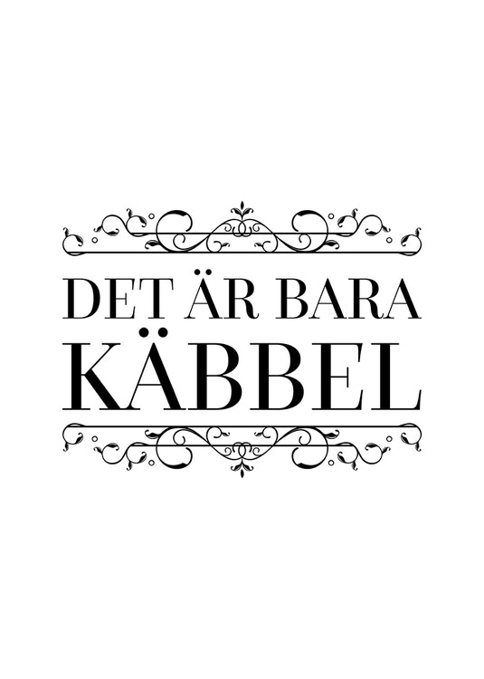 Det Är Bara Käbbel Poster