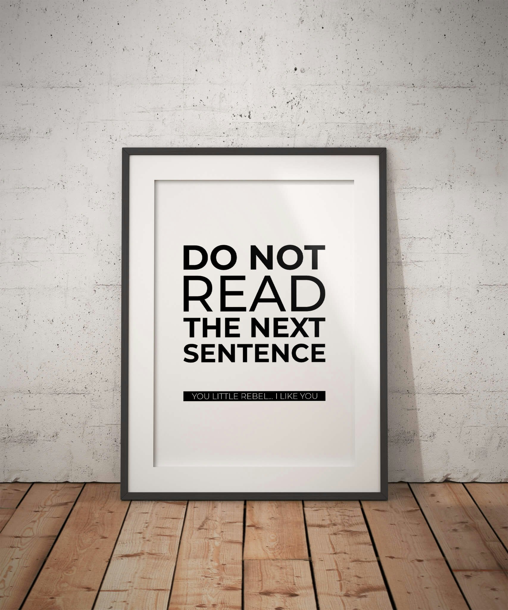 Do Not Read The Next Sentence Poster