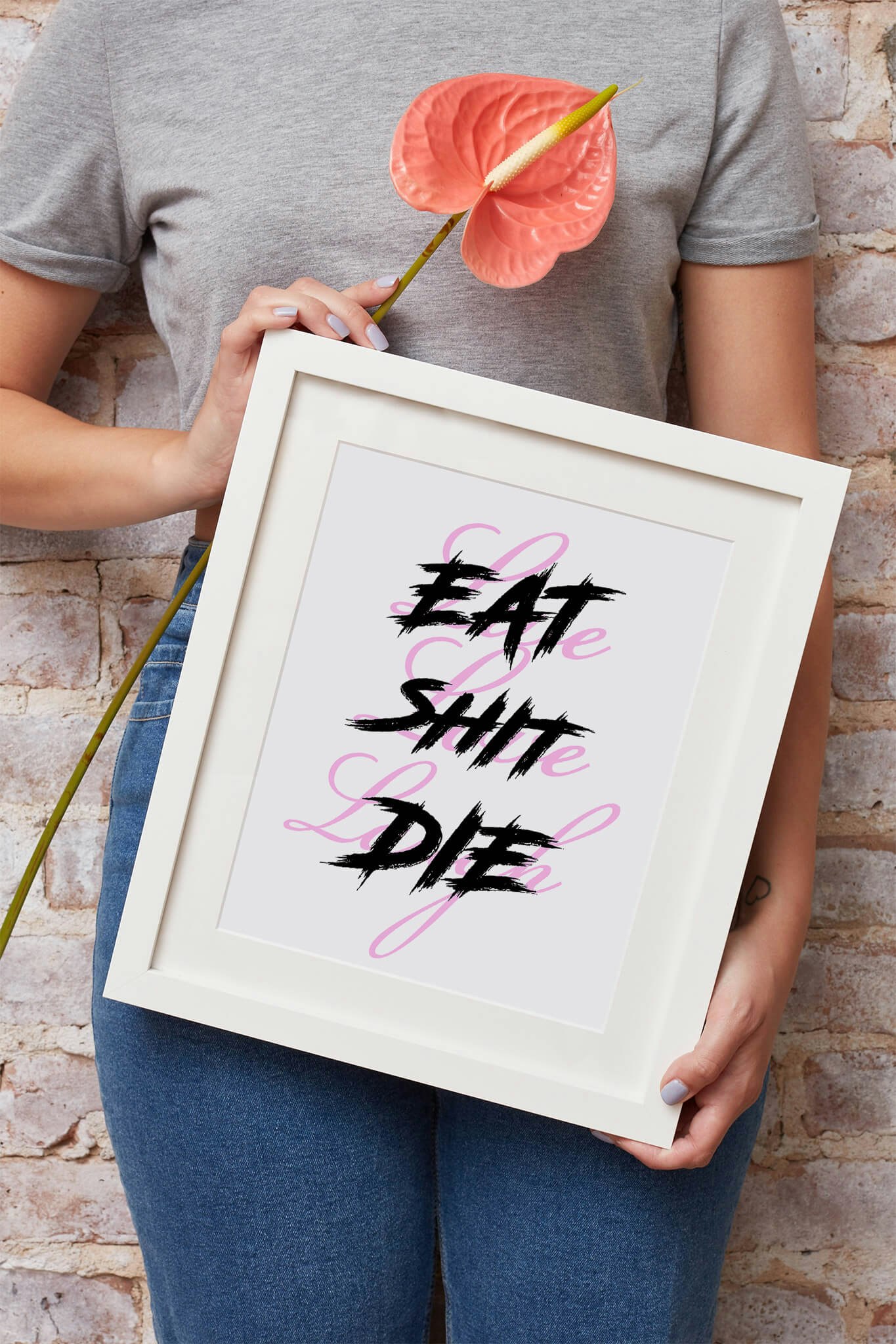 Eat Shit Die Poster