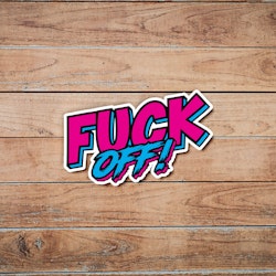 Fuck Off - Synthwave - Sticker