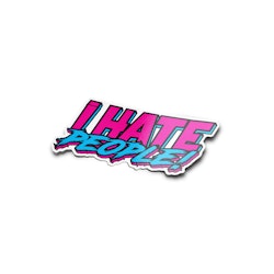 I Hate People - Synthwave - Sticker