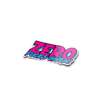 Zero Fucks Given - Synthwave - Sticker