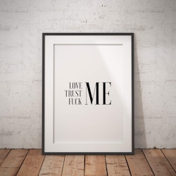 Love Me - Trust Me - Fuck Me Poster