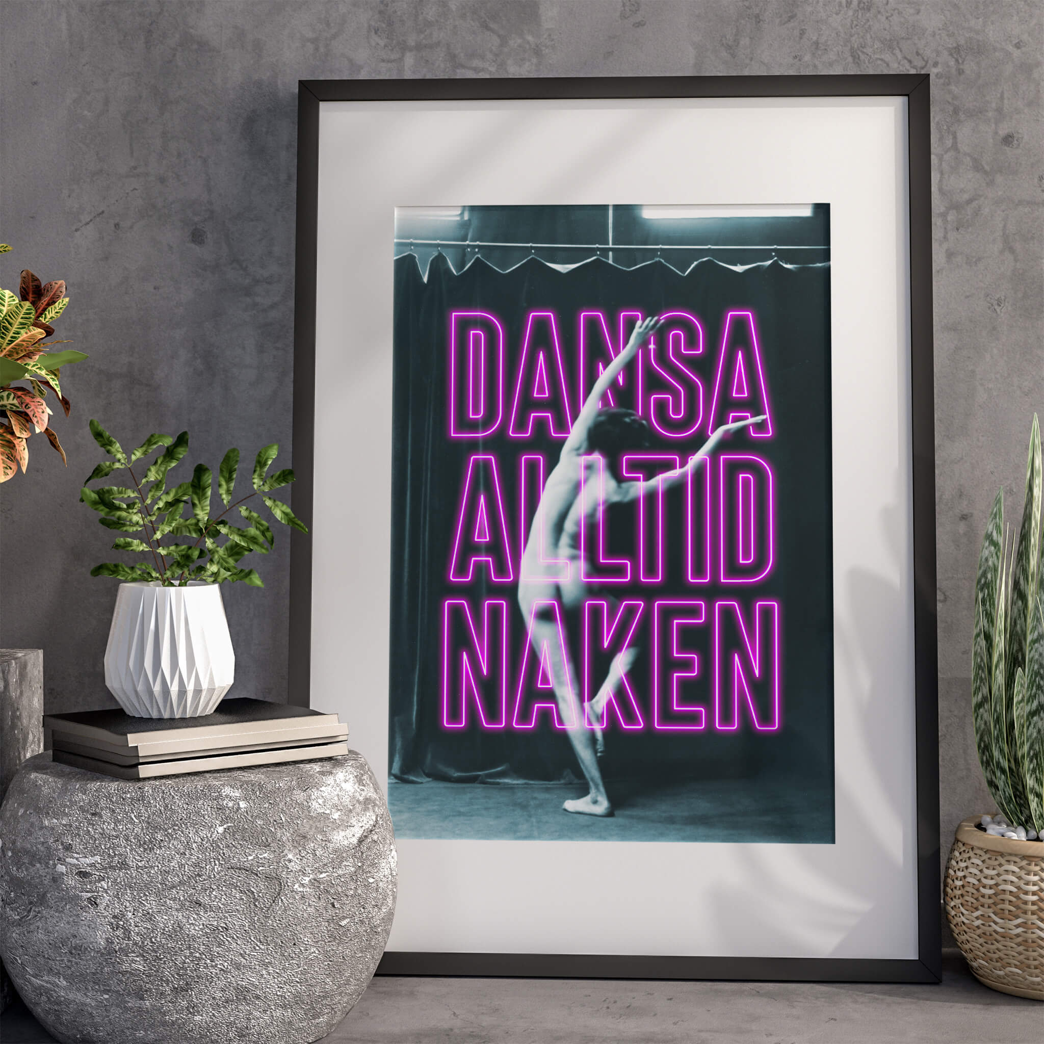 Dansa Alltid Naken Neon Poster