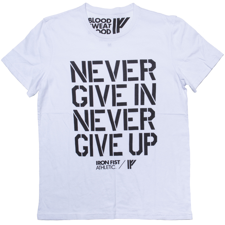 Iron Fist Athletics Mens Never Give In Tee M