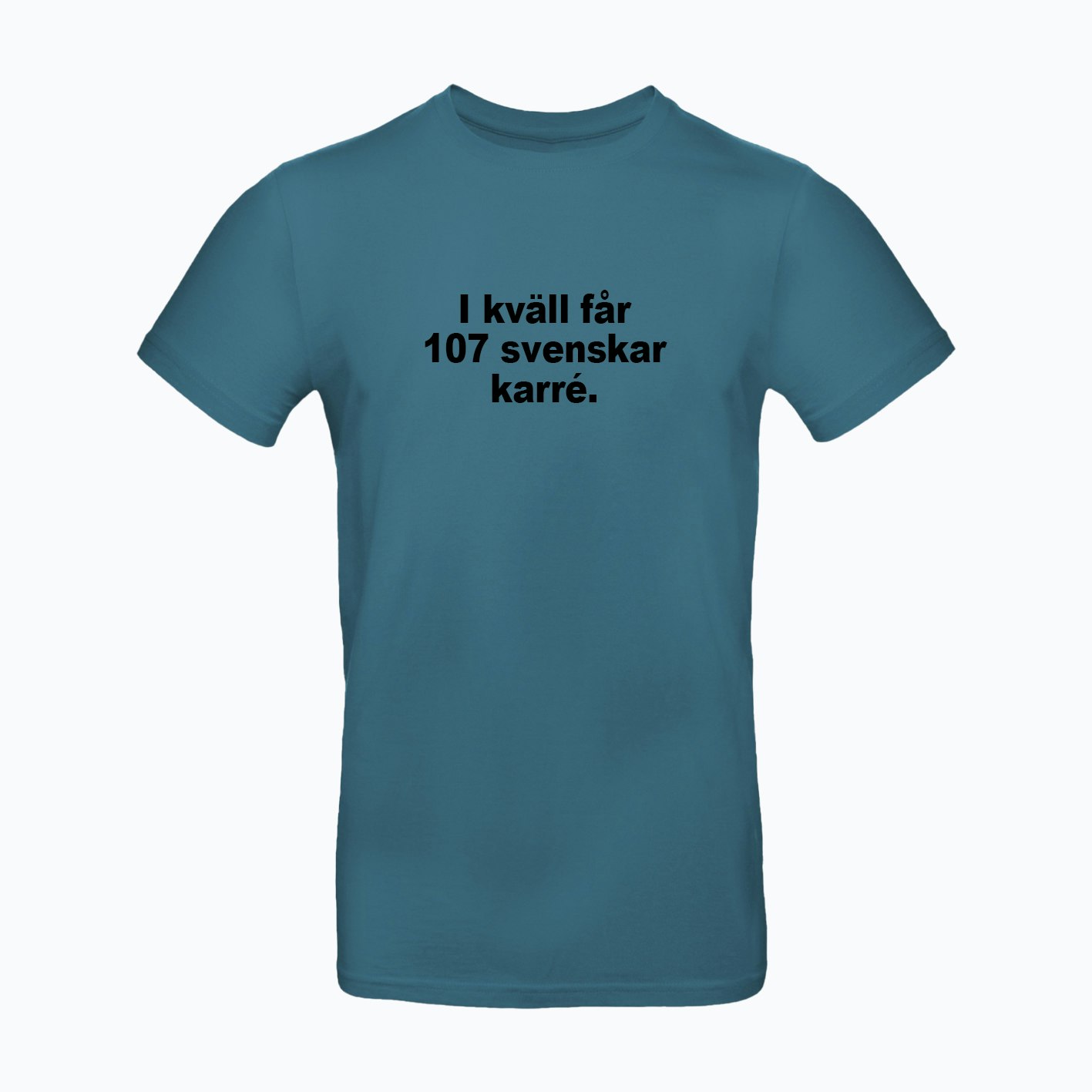 T-shirt - Ikväll får 107 svenskar karré