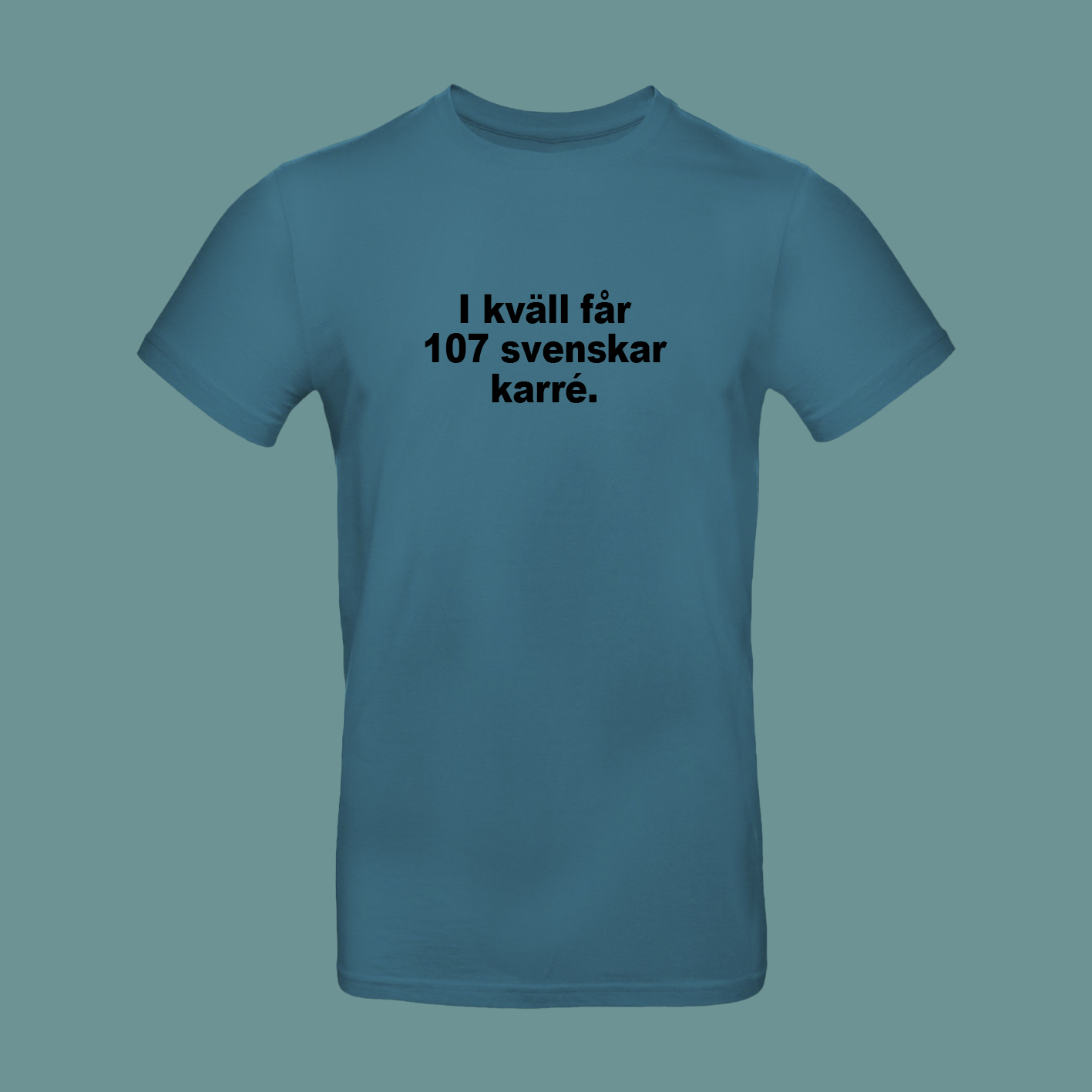 T-shirt - Ikväll får 107 svenskar karré