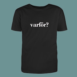 T-Shirt - Varför?