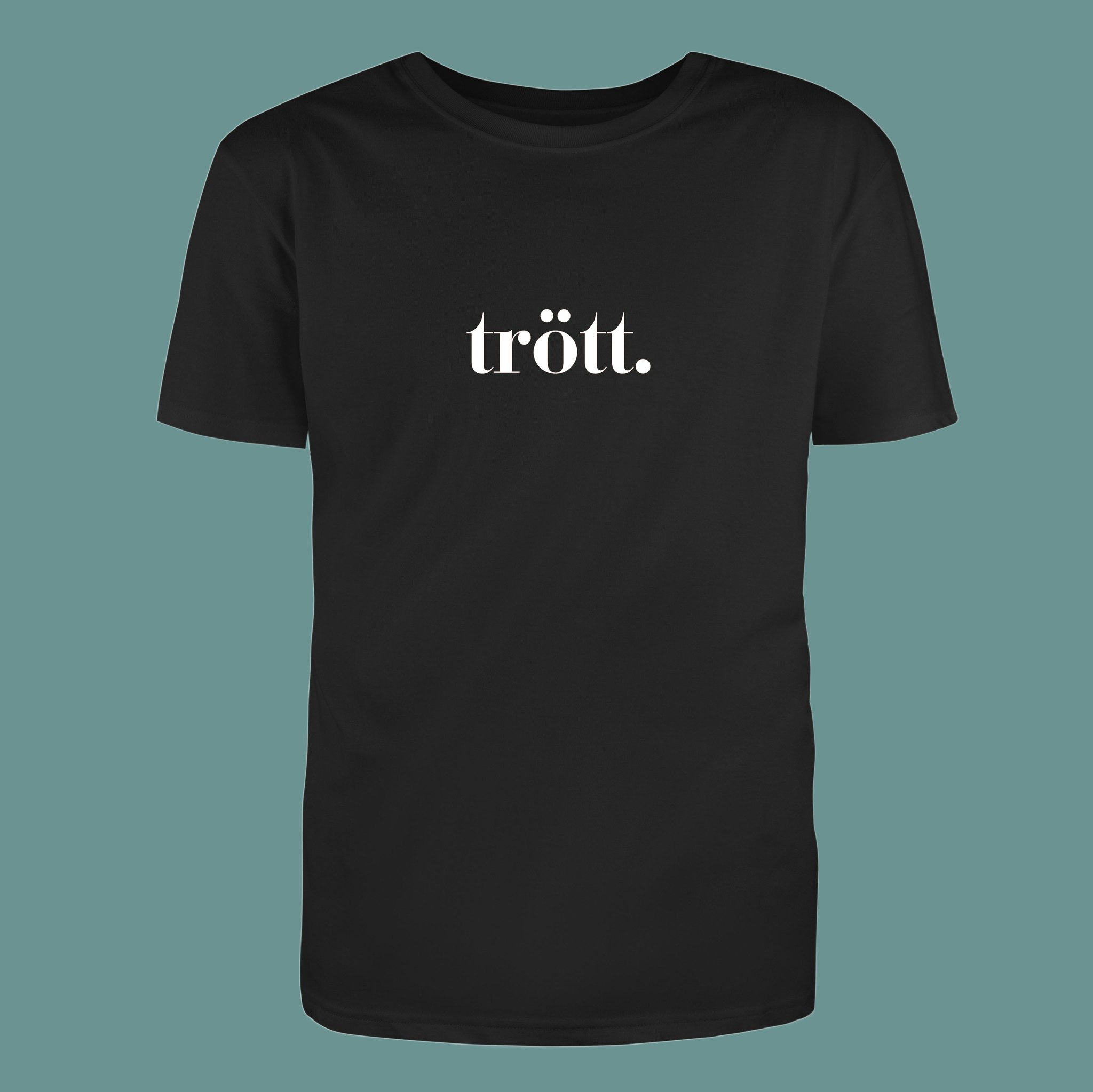 T-Shirt - Trött