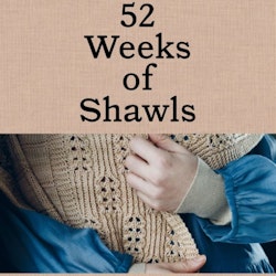 Laine 52 Weeks of Shawls