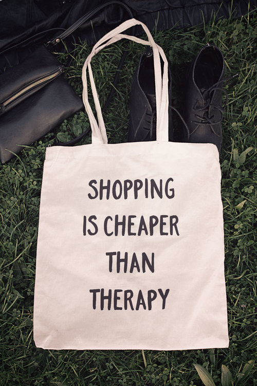 ECO Tygpåse - Shopping Is Cheaper Than Therapy