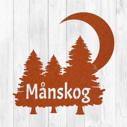Personlig skylt i Cortenstål, i form av en skog och en måne och namnet Månskog.