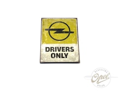 «Opel drivers only» magnet