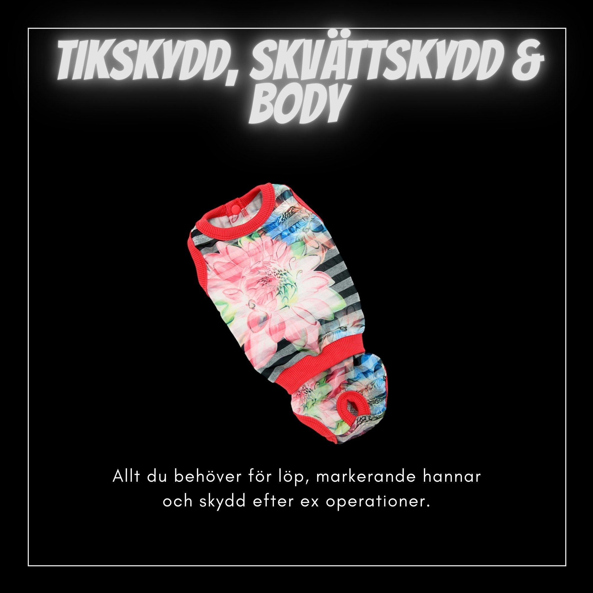 Tikskydd, skvättskyd & Bodys - Små hundar - Passion For Pet Fashion