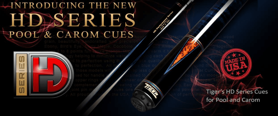 The HD Series from TIGER - KB Custom Cues