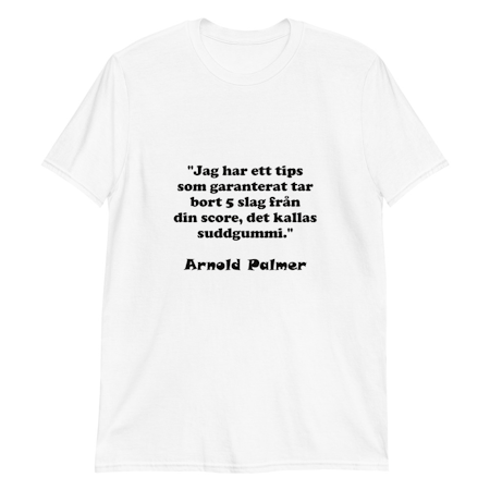 T-shirt: Spara 5 slag... Arnold Palmer