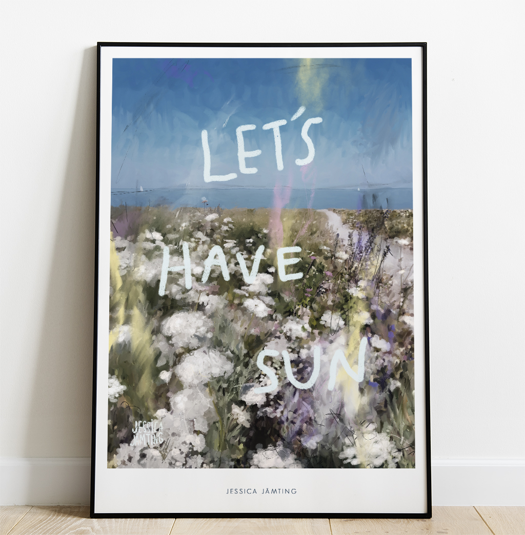 Let's have Sun –  Poster av Jessica Jämting