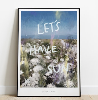 Let's have Sun –  Poster av Jessica Jämting