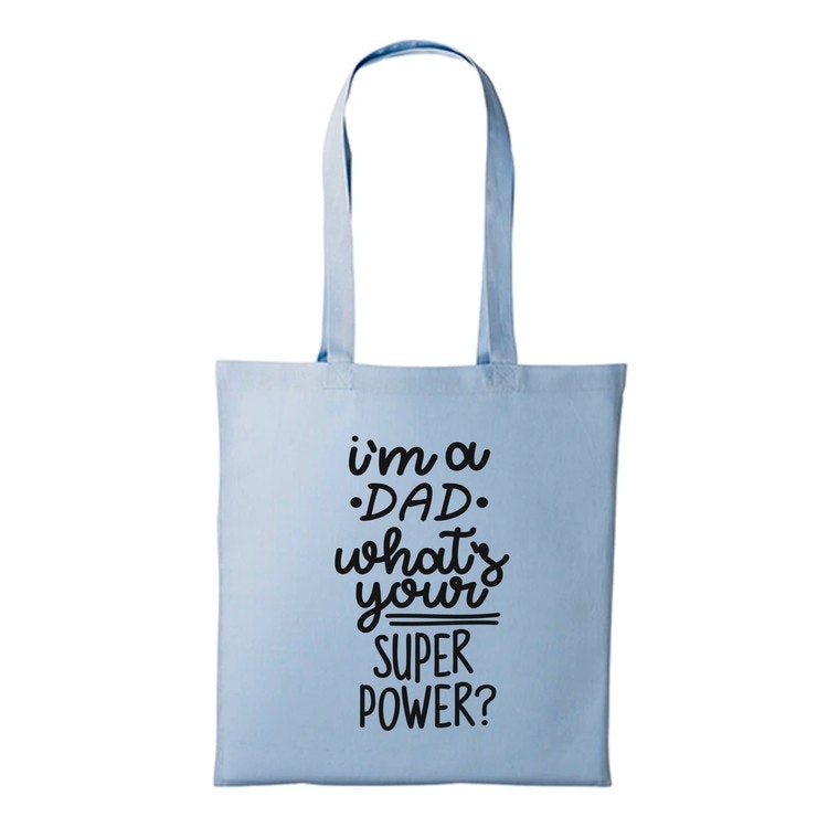 Tygkasse med tryck I´m a DAD whats your SUPERPOWER? - Emelies Design
