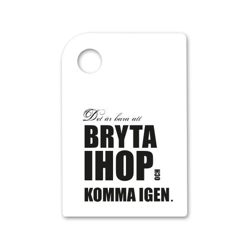 Skärbräda: Bryt ihop