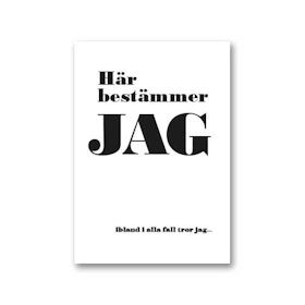 Vykort: Här bestämmer jag