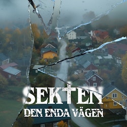 Unsolved Mysteries - Sekten den enda vägen