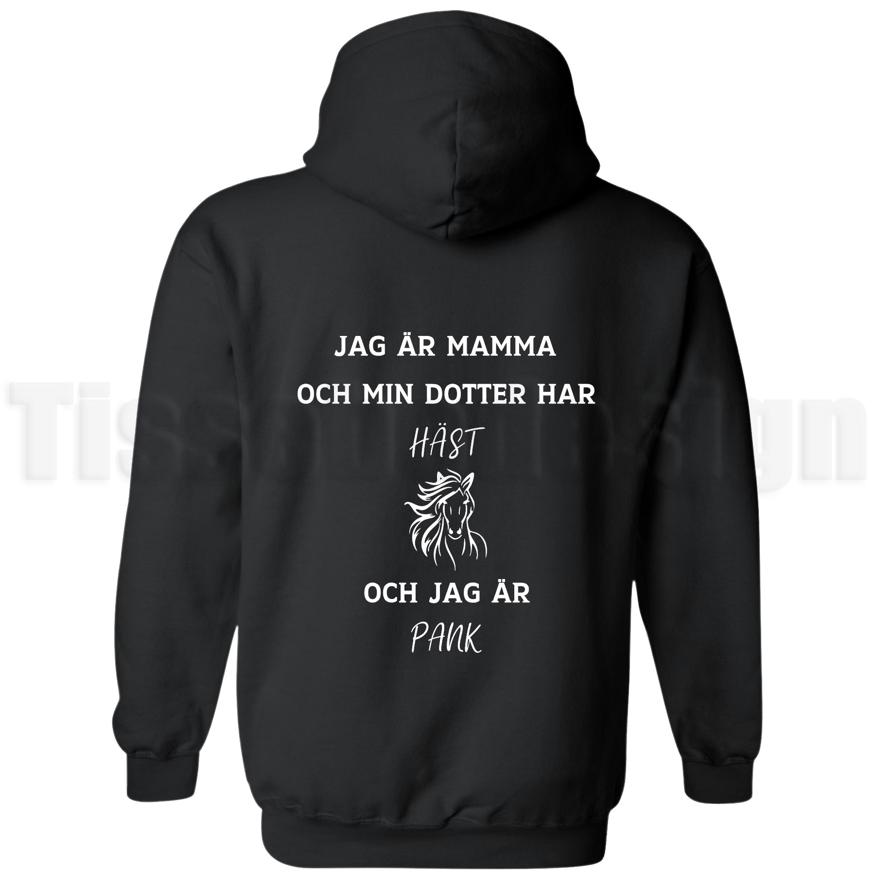 En svart hoodie med trycket Hoodie Basic Oversize med trycket Jag är mamma och min dotter har häst och jag är pank, finns i storlekarna XS-5XL