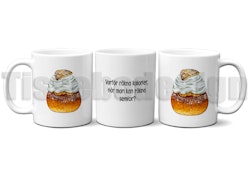 Mugg Semla Varför Räkna Kalorier, när man kan räkna semlor?
