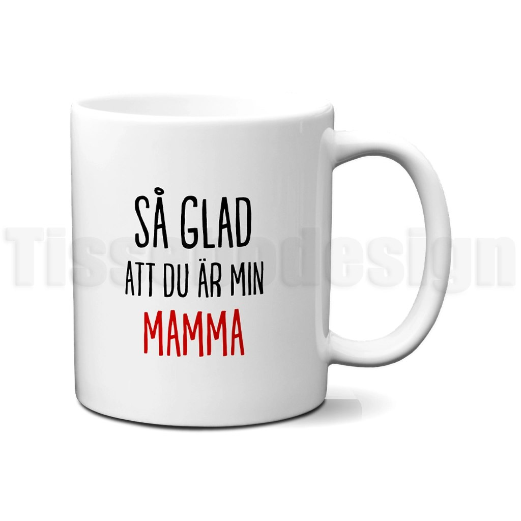 Mugg så glad att du är min mamma / pappa – kärlek i sin enklaste form