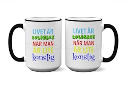 Mugg Livet Är Roligare När Man Är Lite Konstig
