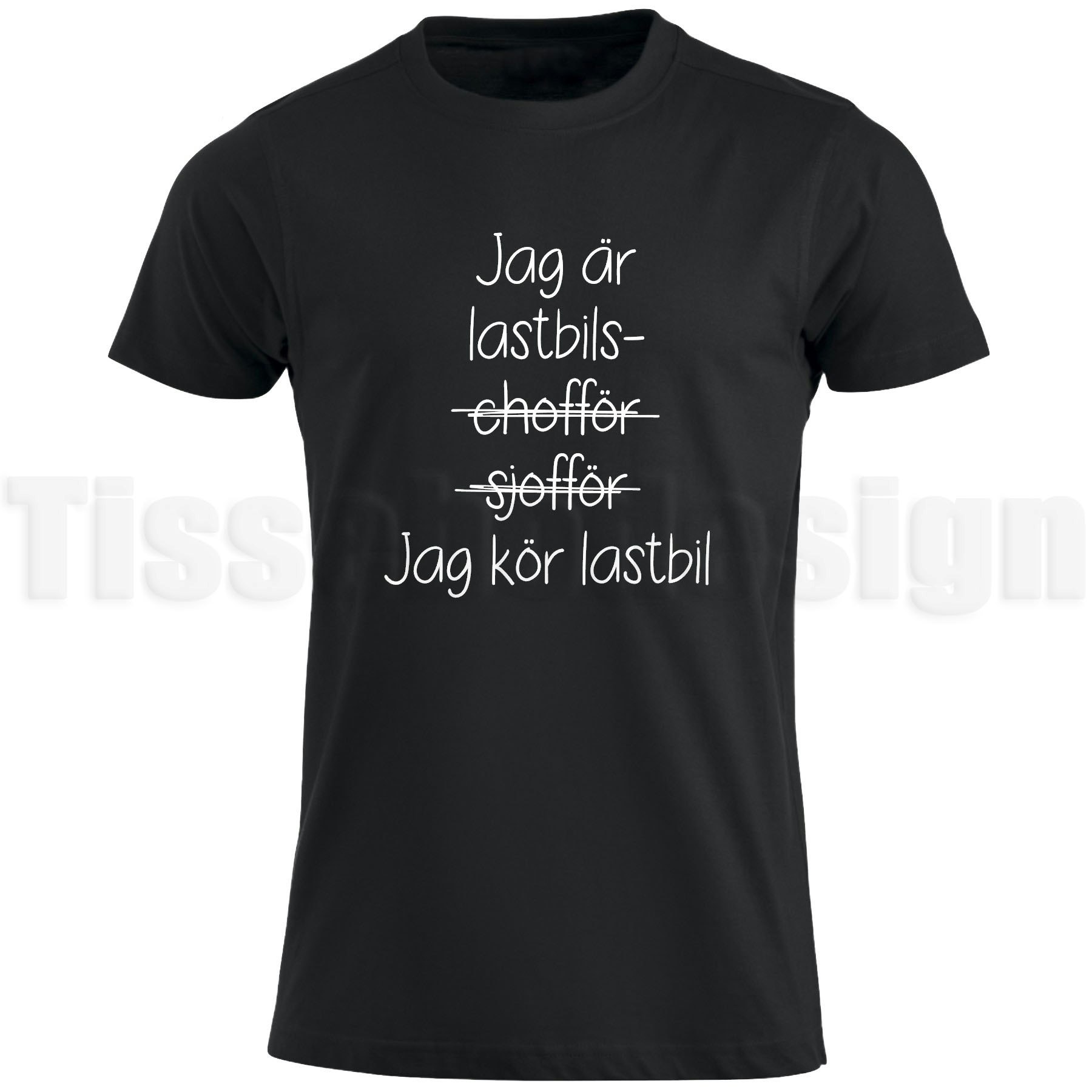 Svart T-shirt med vinyltryck Jag kör lastbil