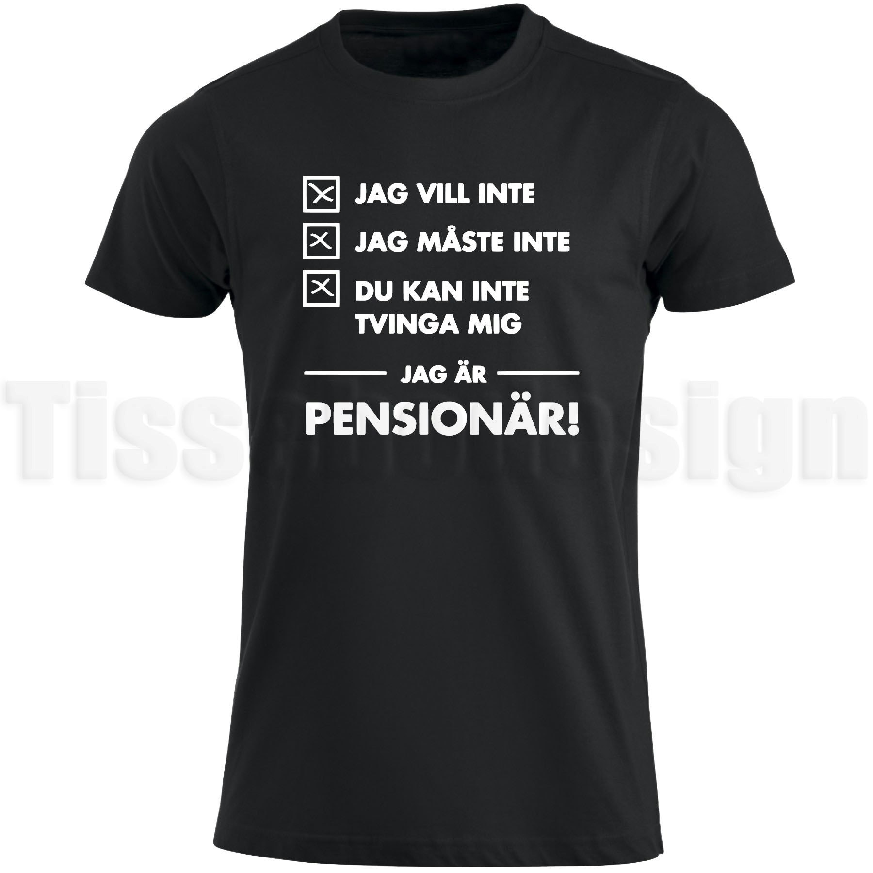 Svart T-shirt med vinyltryck jag är pensionär
