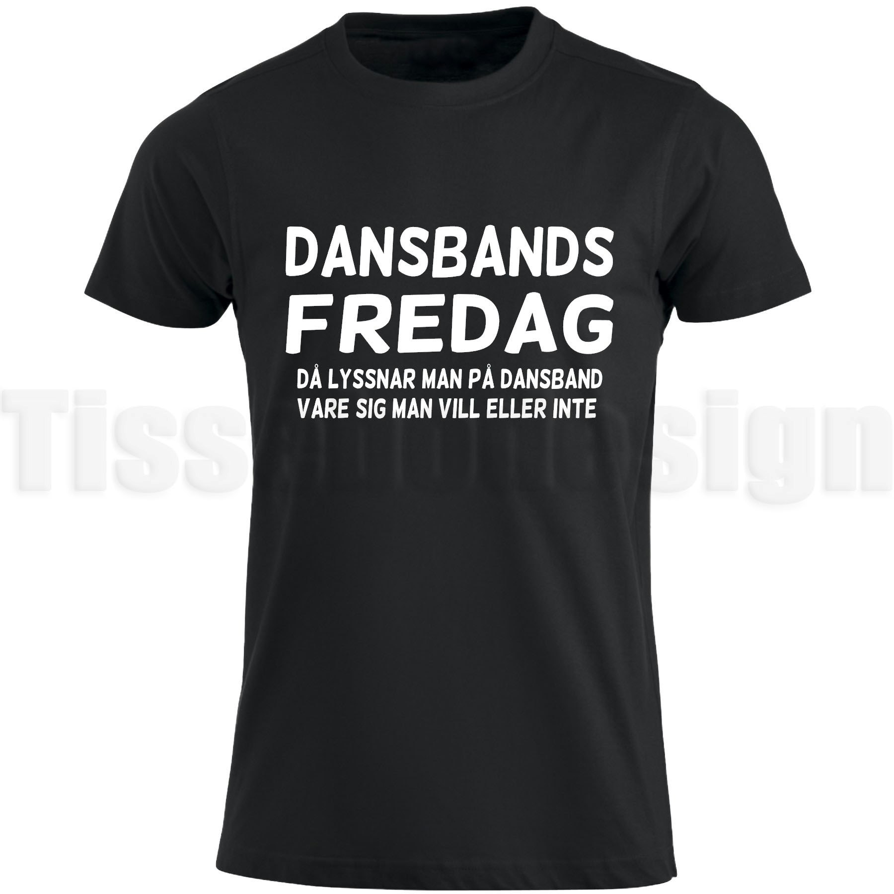 Svart T-shirt med vinyltryck Dansbands fredag
