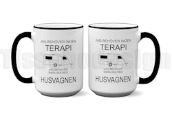 Mugg Jag Behöver Inte Terapi - Husvagn