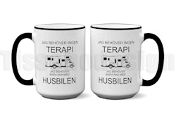 Mugg Jag Behöver Ingen Terapi - Husbil