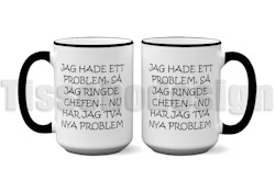 Mugg Jag Hade Ett Problem, Så Jag Ringde Chefen... Nu Har Jag Två Nya Problem