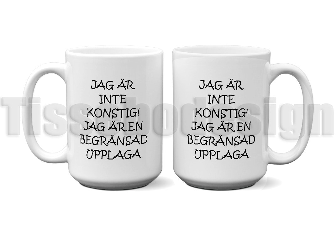 En vit 450 ml mugg med, trycket med texten  Jag är inte konstig! jag är en begränsad upplaga