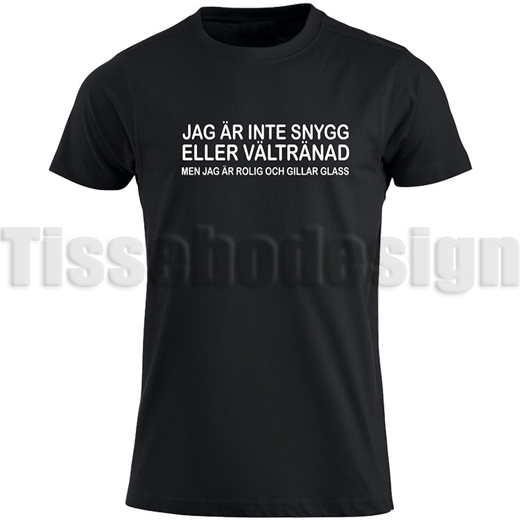 Svart t-shirt med vinyltryck Jag är inte snygg eller vältränad men jag är rolig och gillar glass!