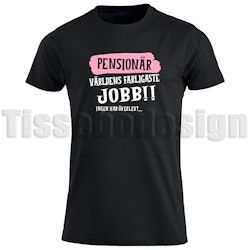 T-shirt Pensionär Världens Farligaste Jobb Ingen Har Överlevt