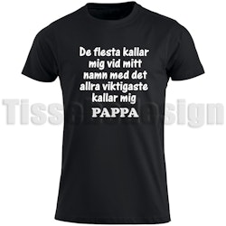 T-shirt De Flesta Kallar Mig Vid Namn / Pappa "Fars Dag"