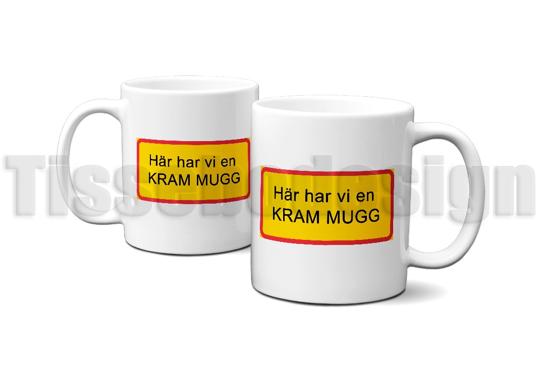 Skyltmugg Här Har Vi En Kram Mugg