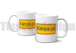 Skyltmugg Kämpa På