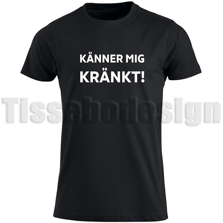 T-shirt Känner Mig Kränkt