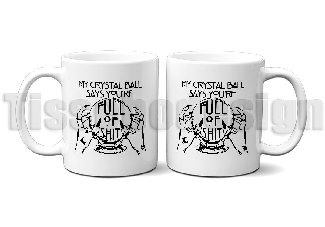 Mugg My crystal ball says you´re full of shit