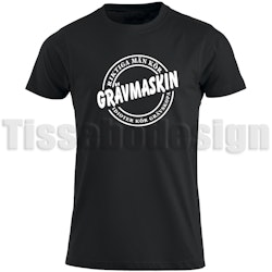 T-shirt Riktiga Män Kör Grävmaskin, Idioter Kör Grävskopa