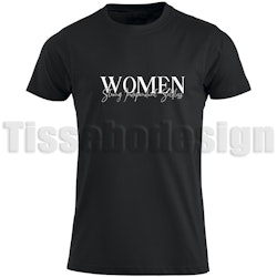 T-shirt Med Tryck Women Strong Independant Selfless