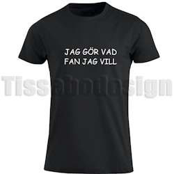 T-shirt Jag gör vad fan jag vill – gör fikat lite mer rebelliskt!