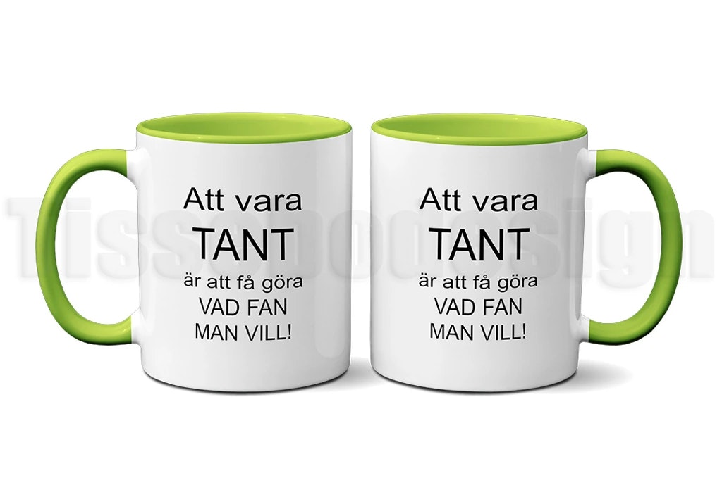 Mugg med texten Att vara tant är att få göra vad fan man vill – humoristiskt motiv med attityd